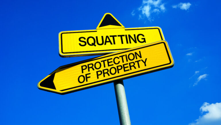 Squatters' rights vs Protection of Property - Traffic sign with two options: squatting vs. protection of property/